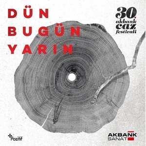 30. Akbank Caz Festivali: Dün, Bugün, Yarın