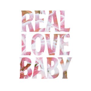 Real Love Baby