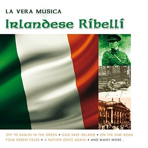 La Vera Music Irlandese Ribelli