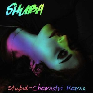Stupid - Chemistri Remix