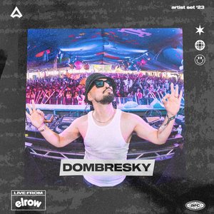 Dombresky at ARC Music Festival, 2023 (DJ Mix)