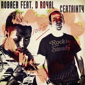 Robaer feat. D Royal - Certainty