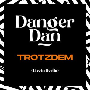 Trotzdem (Live in Berlin, 2022) [Single Edit]