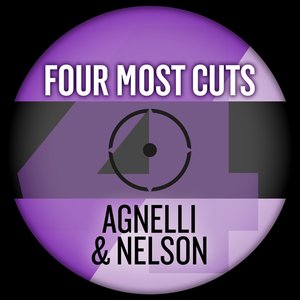 Four Most Cuts presents - Agnelli & Nelson