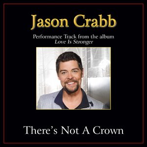 There's Not a Crown (Without a Cross) Performance Tracks