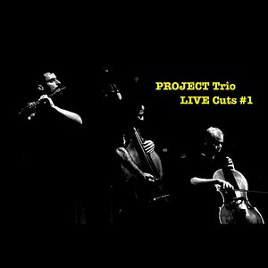 Project Trio Live Cuts: #1