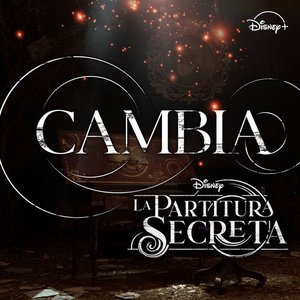 Cambia (De "La Partitura Secreta" I Disney+) - Single