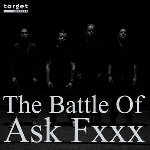 The Battle of Ask Fxxx