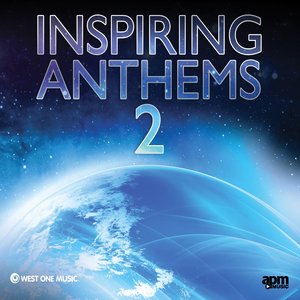 Inspiring Anthems 2