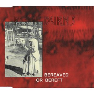 Bereaved or Bereft