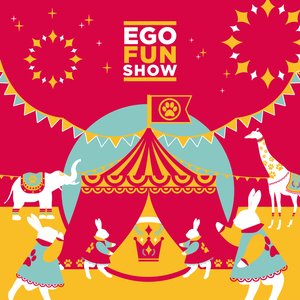 EGO FUN SHOW