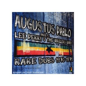 “Augustus Pablo Meets Lee Perry and the Wailers Band”的封面