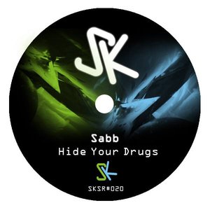 Sabb-Hide Your Drugs EP