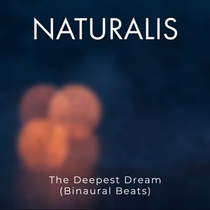 The Deepest Dream (Binaural Beats)