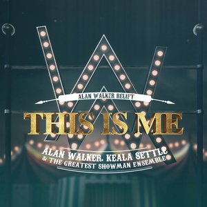 This Is Me (Alan Walker Relift) [From "The Greatest Showman"] - Single