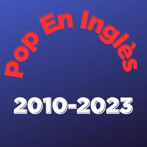 Pop en Inglés 2010-2023