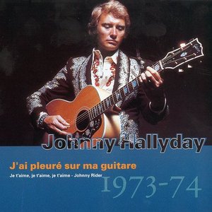 Collection, Volume 14 : J'ai Pleuré Sur Ma Guitare : 1973 - 1974