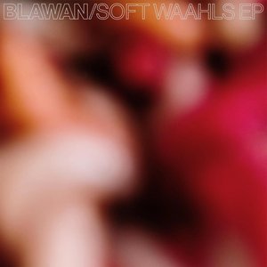 Soft Waahls - EP