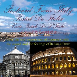 Postcard from Italy (Live the True Experience of a Journey With the Sound and the Feelings of Italian Culture)