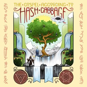 The Gospel According To Hash Cabbage