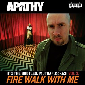 Fire Walk With Me: It's The Bootleg, Muthafuckas! Vol. 3