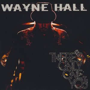 There's Only One You