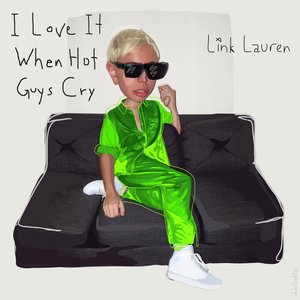 I Love It When Hot Guys Cry - Single