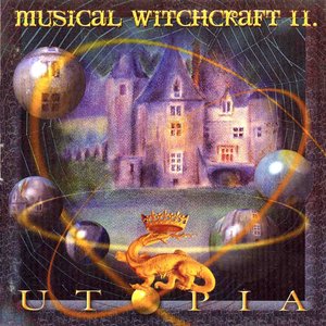 Musical Witchcraft II - Utopia