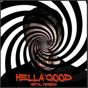 Hella Good (Metal Version)
