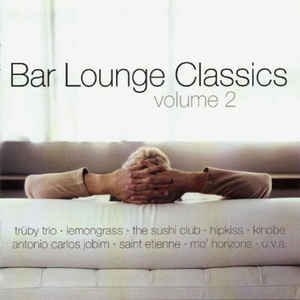 Bar Lounge Classics Deep Lounge Edition, Vol. 2