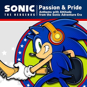Sonic The Hedgehog ”Passion & Pride” Anthems with Attitude from the Sonic Adventure Era (Vox Collection)