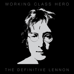 John Lennon - Working Class Hero - The Definitive Lennon - Zortam Music John Lennon - Working Class Hero - The Definitive Lennon - Zortam Music