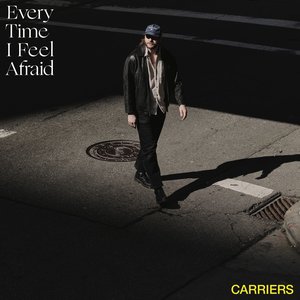 Every Time I Feel Afraid