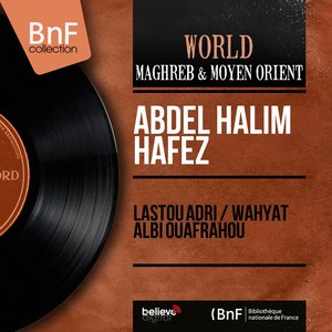 Lastou Adri / Wahyat Albi Ouafrahou (Mono Version)