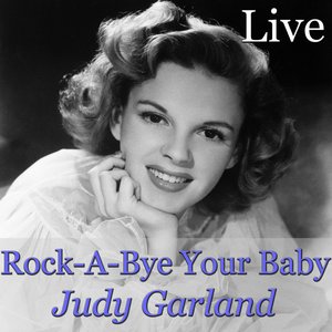 Rock-A-Bye Your Baby (Live)