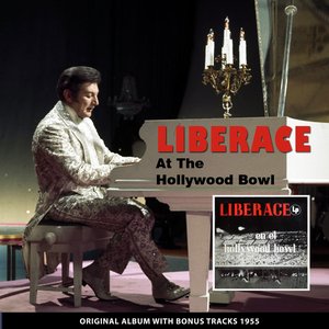 Liberace At the Hollywood Bowl (Original Album Plus Bonus Tracks 1955)