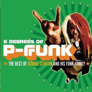 Mutiny - Six Degrees of P-Funk: The Best of George Clinton & His Funk Family - Zortam Music