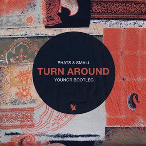 Изображение для 'Turn Around (Youngr Bootleg)'