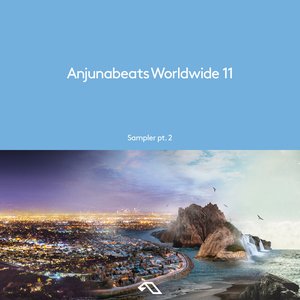 Anjunabeats Worldwide 11 Sampler pt. 2 [Explicit]