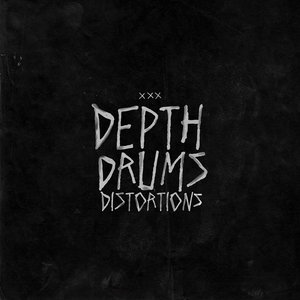 Depth Drums Distortions