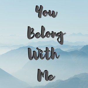You Belong With Me