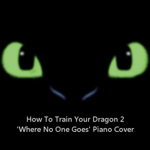 Where No One Goes (How To Train Your Dragon 2) - Piano Cover