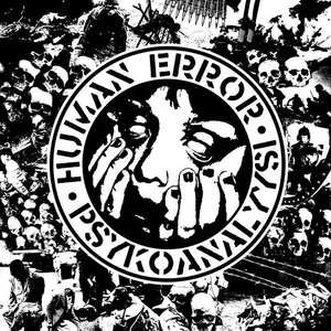 Human Error/Psykoanalyysi split