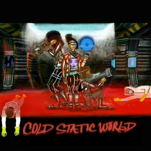 Cold Static World