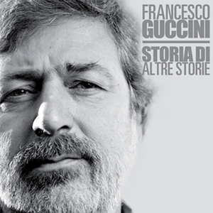 Francesco Guccini - La Nostra Storia - Zortam Music