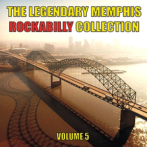 Blake  Tommy - The Legendary Memphis Rockabilly Collection, Vol. 5 - Zortam Music