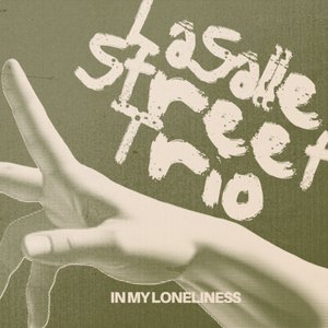 In my loneliness