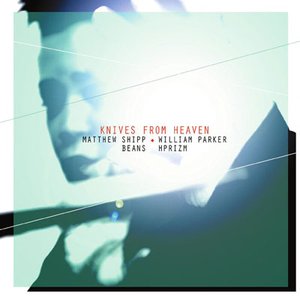 Avatar de Matthew Shipp, William Parker, Beans & Hprizm