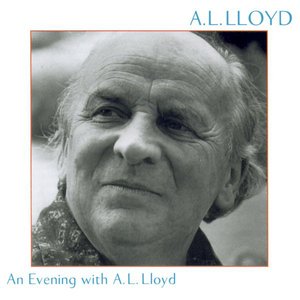 An Evening With A.L. Lloyd