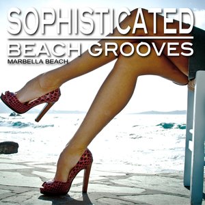 Sophisticated Beach Grooves (Marbella Beach)